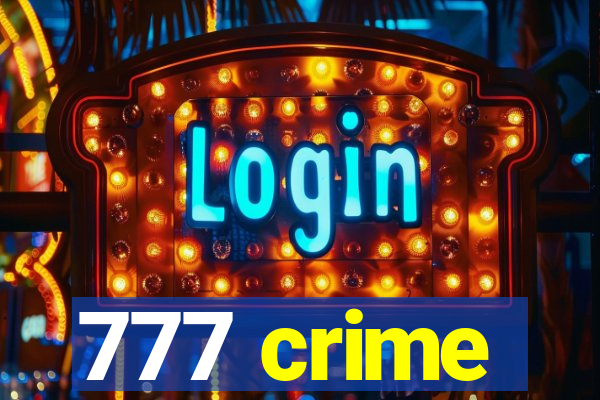 777 crime